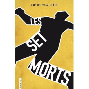 Les Set Morts - Carlos Vila Sexto