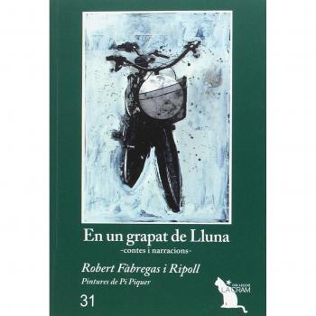 En Un Grapar De Lluna. Contes I Narracions: 31
