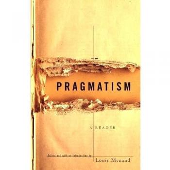 Pragmatism: An Anthology of Key Texts and Contemporary Insights