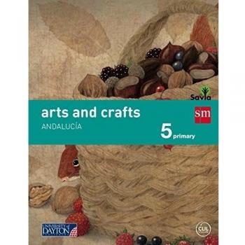 Arts and crafts. 5 Primary. Savia. Andalucía - 9788415743989