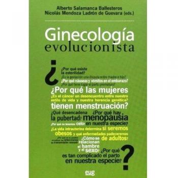 Ginecología evolucionista: La salud de la mujer a la luz de Darwin