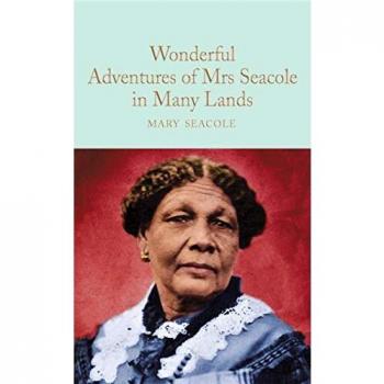 Las Maravillosas Aventuras de la Sra. Seacole en Muchas Tierras (Biblioteca de Coleccionista Macmillan, 249)