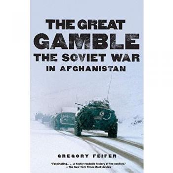 The Great Gamble: The Soviet War in Afghanistan