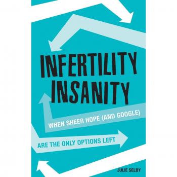 Infertility Insanity: A Hopeful Guide to Overcoming Challenges in Conception