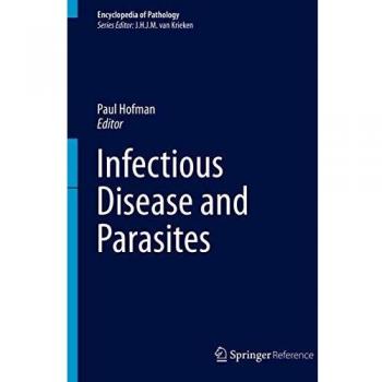 INFECTIOUS DISEASE AND PARASITES (Encyclopedia of Pathology