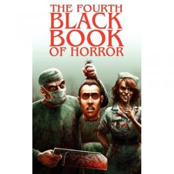 The Fourth Black Book of Horror: A Collection of Chilling Tales by David A. Sutton