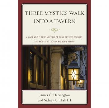 Three Mystics Walk into a Tavern: A Comparative Study of Rumi, Meister Eckhart, and Moses de León in Medieval Venice