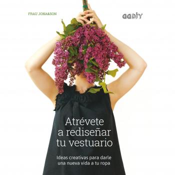 Atrévete a rediseñar tu vestuario: Ideas creativas para darle una nueva vida a tu ropa - Frau Jona&son