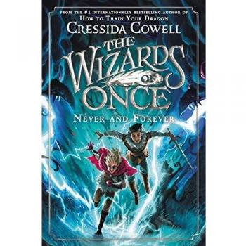 The Wizards of Once: Never and Forever: 4