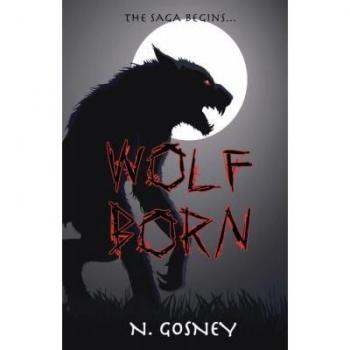 Saga Nacido de Lobo (Libro 1 de La Saga Nacido de Lobo)