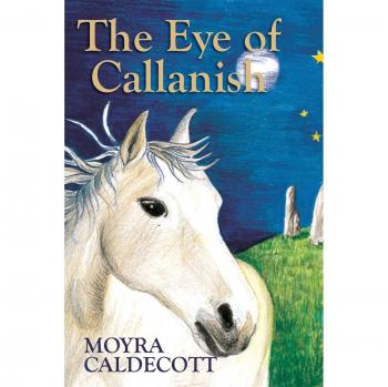 El Ojo de Callanish - Edición en Rústica de Moyra Caldecott