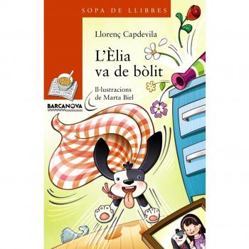 L'Èlia va de bòlit - Capdevila I Roure, Llorenç / Biel Tres, Martail.