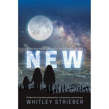 Nuevo: Robado de la jungla, brillante y perdido... ¡aquí! por Whitley Strieber