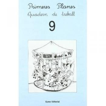 Primeres Planes. Quadern de treball 9