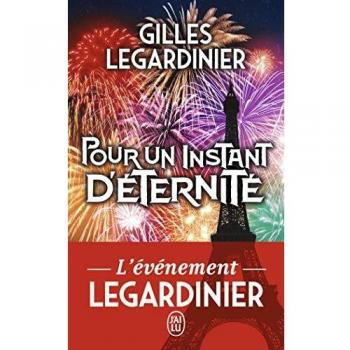 Para un instante de eternidad - Novela de Gilles Legardinier (Literatura Francesa)