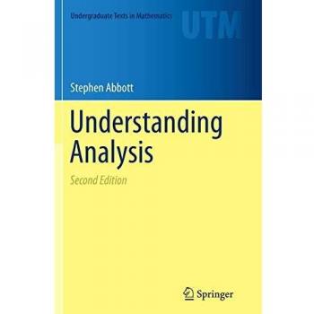 Understanding Analysis: Comprehensive Guide to Mathematical Concepts and Techniques