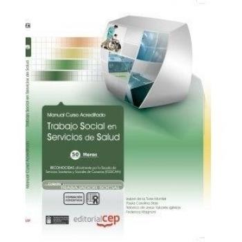 Trabajo Social en Servicios de Salud. Colección Formación Continuada