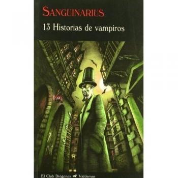 Sanguinarius: 13 historias de vampiros