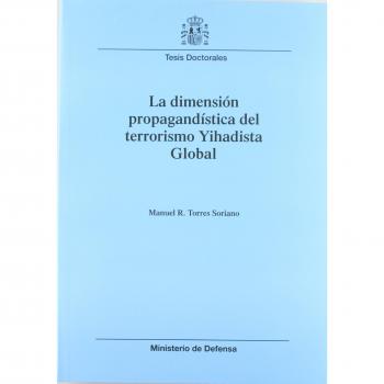 La dimensión propagandística del terrorismo yihadista global