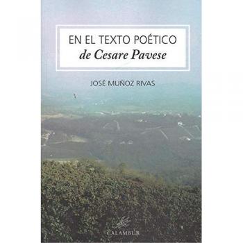 EN EL TEXTO POETICO DE CESARE PAVESE