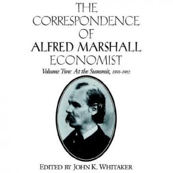 Correspondencia de Alfred Marshall, Economista - Conjunto de 3 Volúmenes: Volumen 2 (Edición en Rústica, Cambridge)