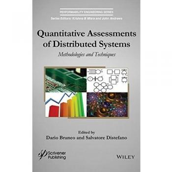 QUANTITATIVE ASSESSMENTS OF DISTRIBUTED SYSTEMS
