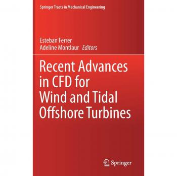 Recent Advances in CFD for Wind and Tidal Offshore Turbines