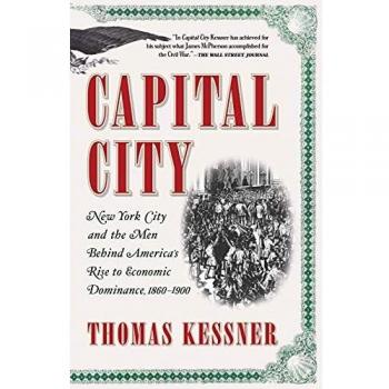 Capital City: New York's Economic Rise 1860-1900 by Thomas Kessner - Historical Economic Analysis Book