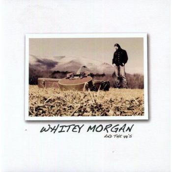 Whitey Morgan & The 78S - Country Rock Album