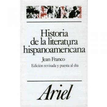 Historia de la literatura hispanoamericana: A partir de la Independencia