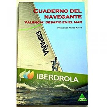 Cuaderno del navegante - Valencia: desafio en el mar -