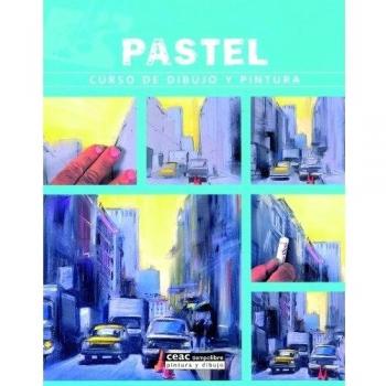 Pastel: Curso de dibujo y pintura