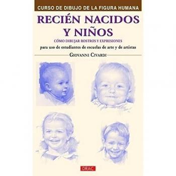 Curso De Dibujo De La Figura Humana. Recién Nacidos Y Niños: Cómo dibujar rostros y expresiones