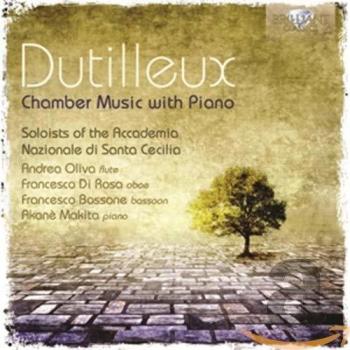 DUTILLEUX: Chamber Music with Piano