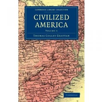 Conjunto de 2 volúmenes América Civilizada: Volumen 1 (Colección de Biblioteca de Cambridge - Historia Norteamericana)