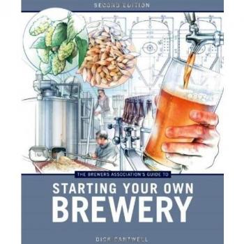 Brewers Association's Guide to Starting Your Own Brewery