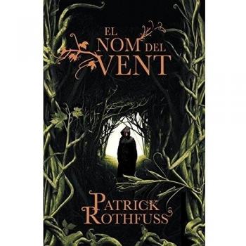El nom del vent - Patrick Rothfuss