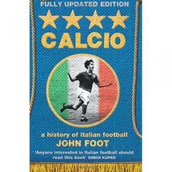 Calcio: A History of Italian Football