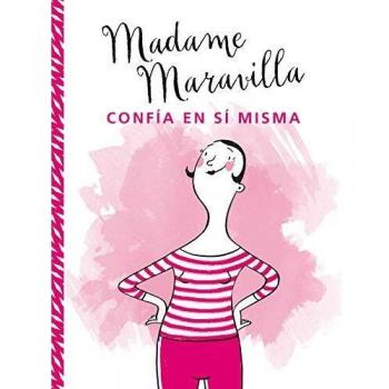 Madame maravilla Confía En sí misma