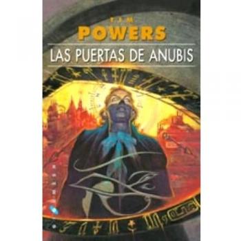 Las puertas de Anubis - Tim Powers
