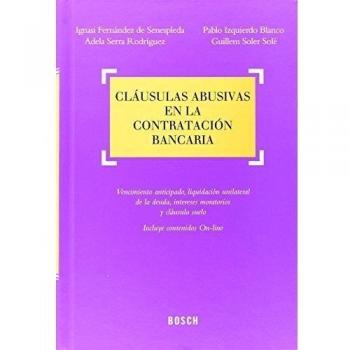 Cláusulas abusivas en la contratación bancaria - Varios Autores