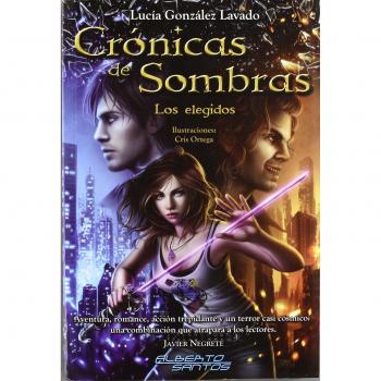 Crónicas de sombras: Los elegidos - Lucia Gonzalez Lavado