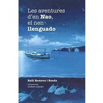 Les aventures d'en Nao, el nen llenguado: 104 - Raül Romeva I Rueda