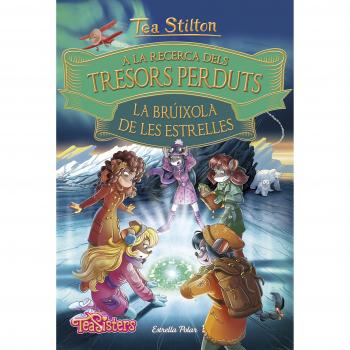 A la recerca dels tresors perduts. La brúixola de les estrelles - Tea Stilton