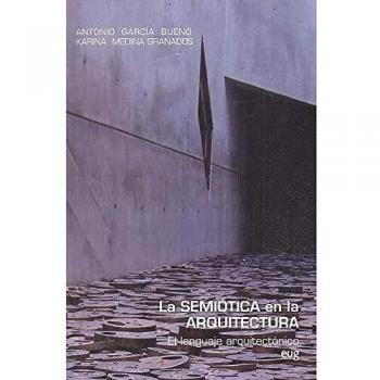 La semiótica en la arquitectura: El lenguaje arquitectónico