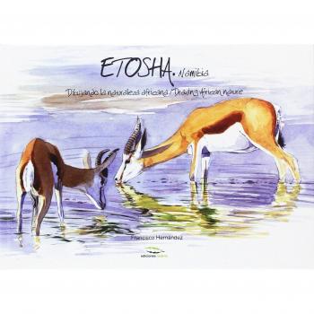 Etosha: Dibujando la naturaleza africana / Drawing African nature: Drawing African Nature / Dibujando La Naturaleza Africana