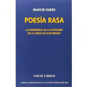 Poesía rasa. La experiencia de lo cotidiano en la lírica de Joan Brossa: 13