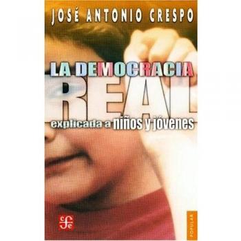 La Democracia Real Explicada A Ninos y Jovenes: 310