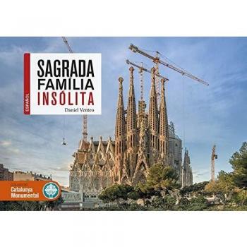 SAGRADA FAMÍLIA INSÓLITA