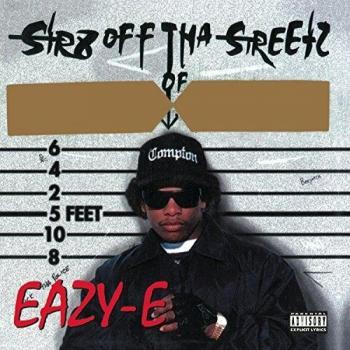 Str8 Off Tha Streetz Of Muthaphukkin Compton - Eazy-E